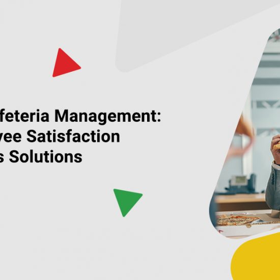 Corporate Cafeteria Management: Boost Employee Satisfaction with Cashless Solutions