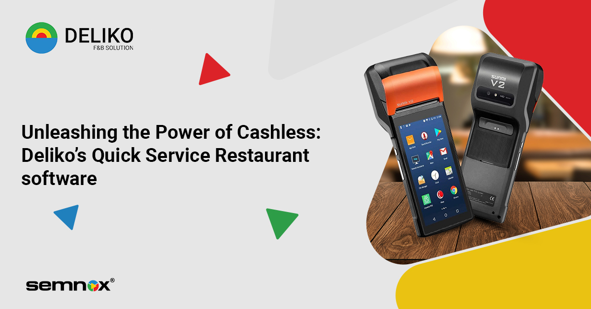 Cashless: Deliko’s QSR Software