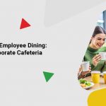 corporate cafeteria management